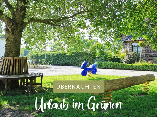 Urlaub im Grünen Urlaub im Grünen